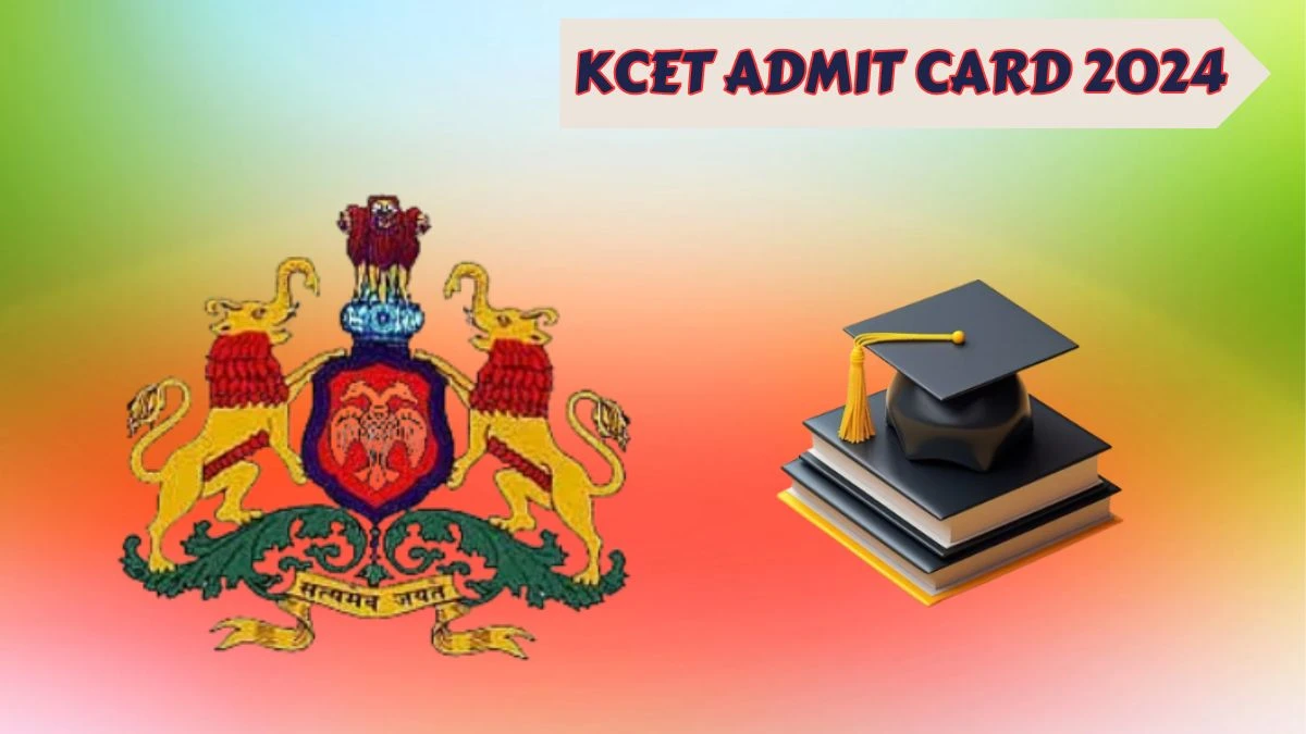 KCET Admit Card 2024 (Declared) Check cetonline.karnataka.gov.in/kea KEA UGCET Details Here