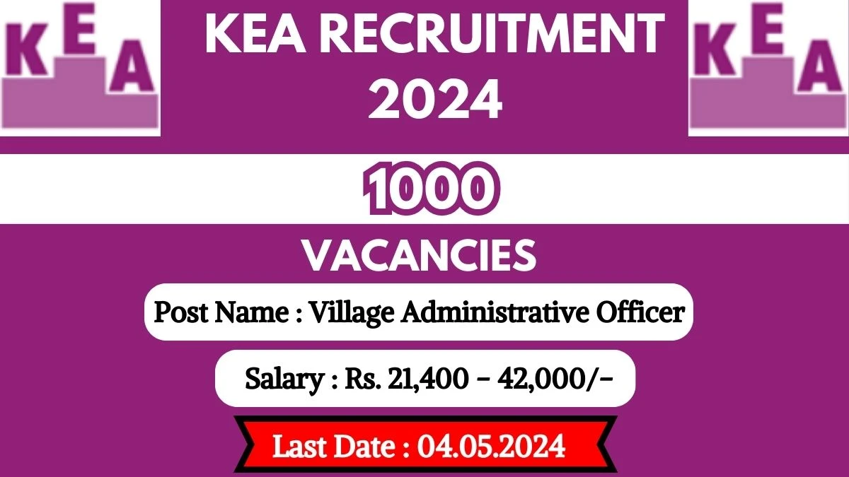 KEA Recruitment 2024 - Latest 1,000 Village Administrative Officer Vacancies on 10 April 2024