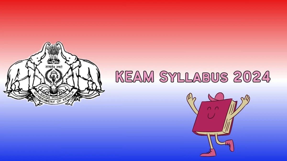 KEAM Syllabus 2024 cee.kerala.gov.in Check KEAM Exam Syllabus Pattern Details Here