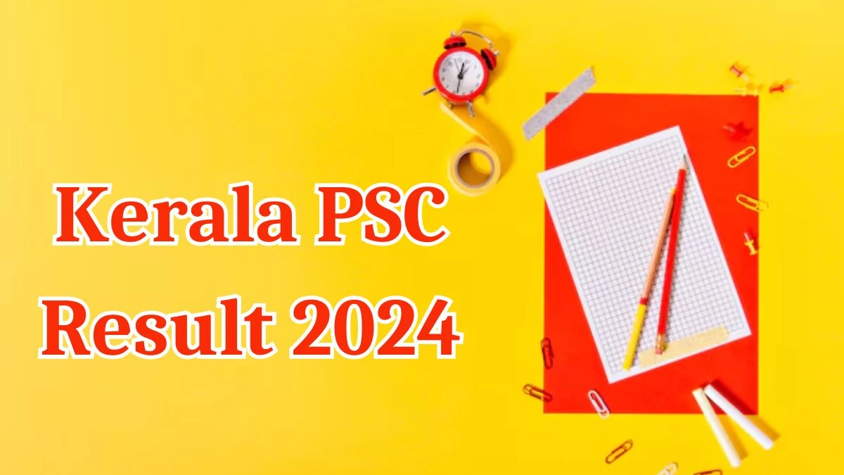 Kerala PSC Result 2024 Announced. Direct Link to Check Kerala PSC Overseer GR II and Other Posts Result 2024 keralapsc.gov.in - 02 April 2024
