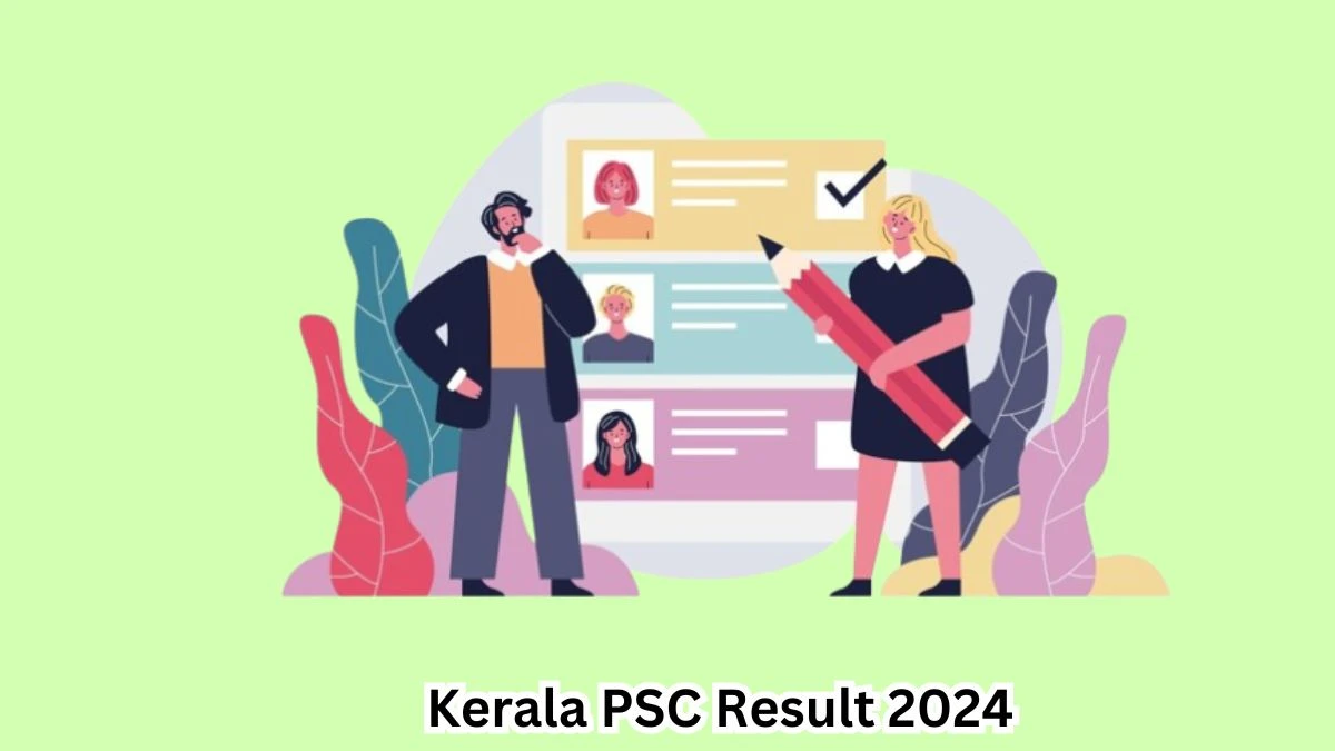 Kerala PSC Result 2024 Announced. Direct Link to Check Kerala PSC Plumber Cum Operator Result 2024 keralapsc.gov.in - 20 April 2024