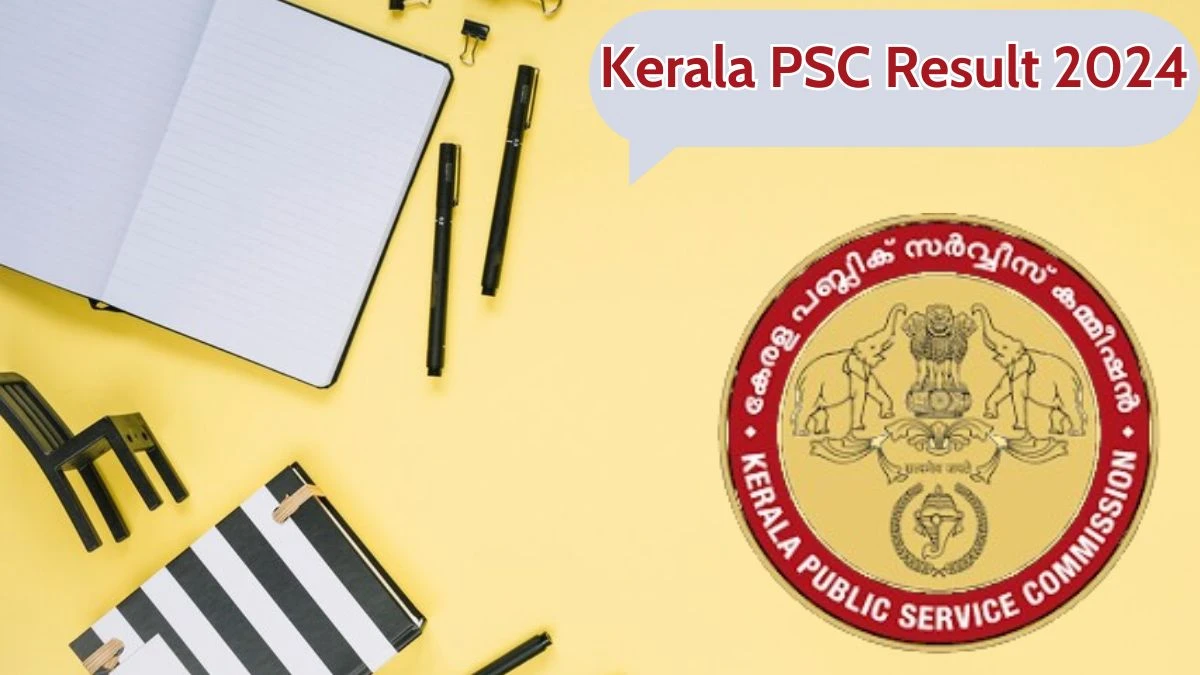 Kerala PSC Result 2024 Announced. Direct Link to Check Kerala PSC Security Guard Gr II Result 2024 keralapsc.gov.in - 27 April 2024