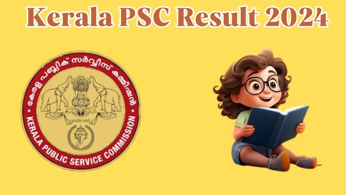 Kerala PSC Result 2024 Announced. Direct Link to Check Kerala PSC Sergeant  Result 2024 keralapsc.gov.in - 11 April 2024