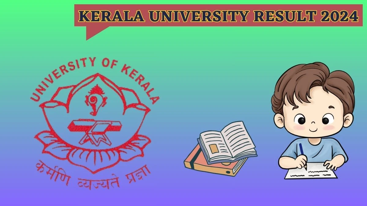 Kerala University Result 2024 (Announced) at keralauniversity.ac.in