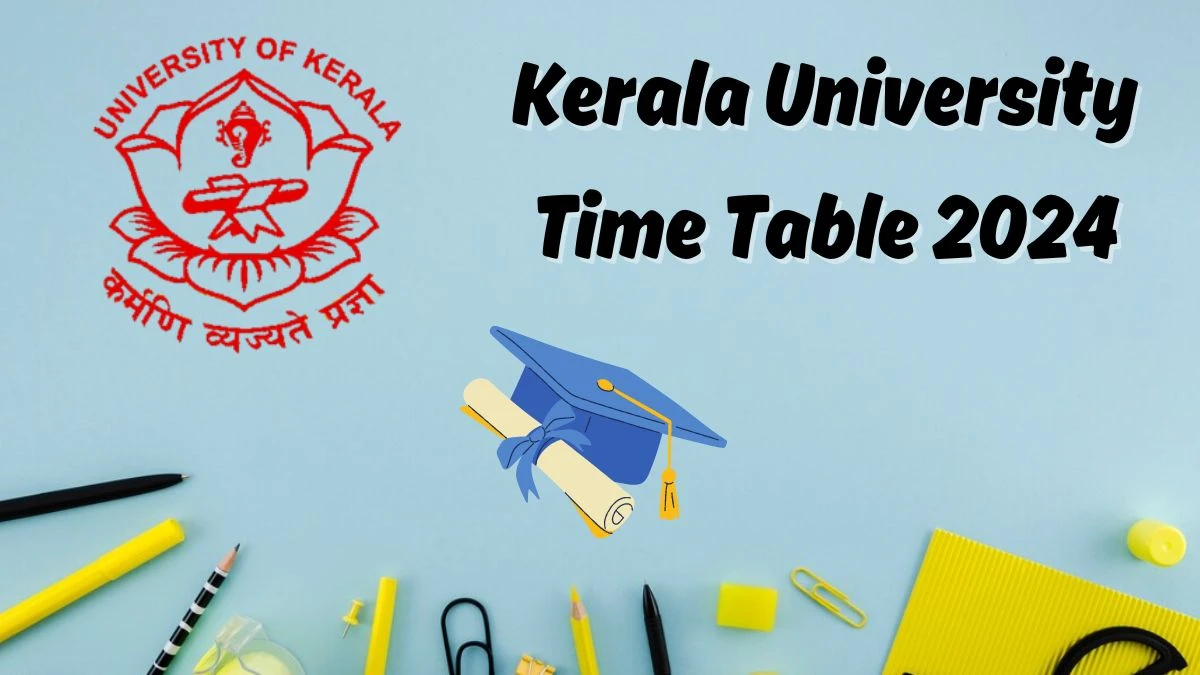 Kerala University Time Table 2024 (Link Out) at keralauniversity.ac.in