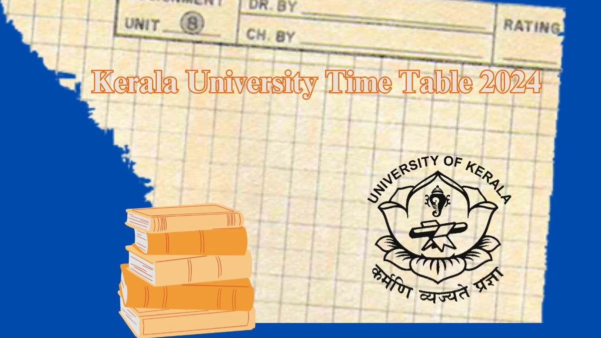 Kerala University Time Table 2024 (Released) at keralauniversity.ac.in