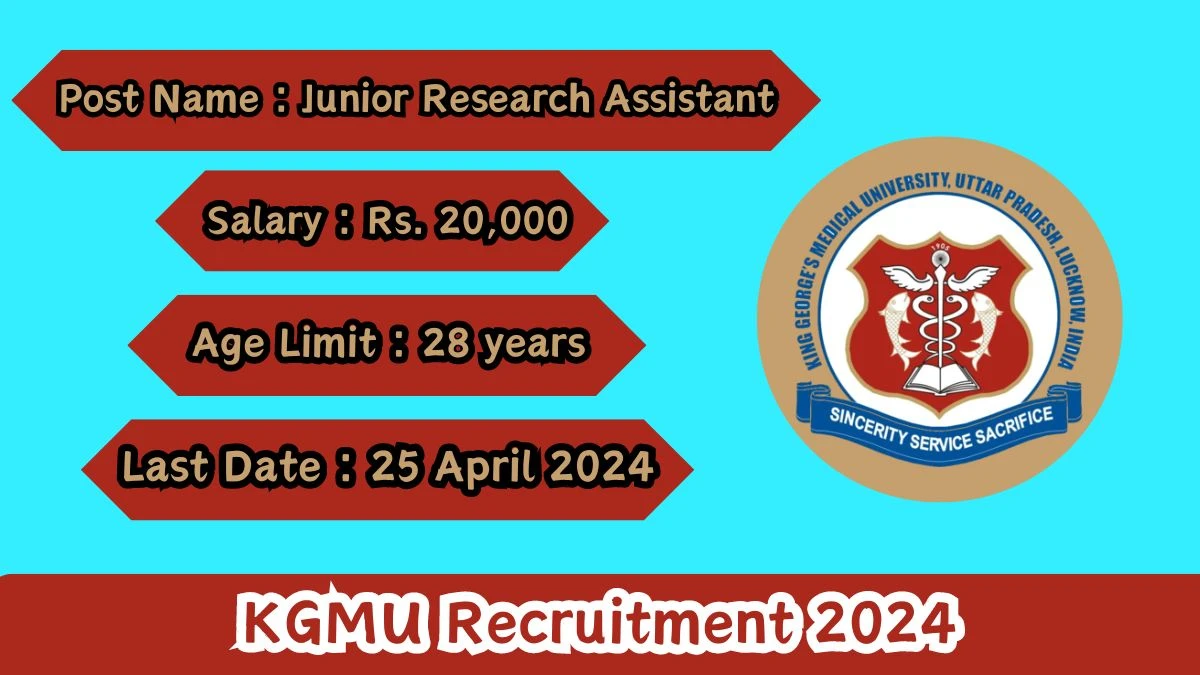 KGMU Recruitment 2024 Apply for 01 Junior Research Assistant Jobs @ kgmu.org