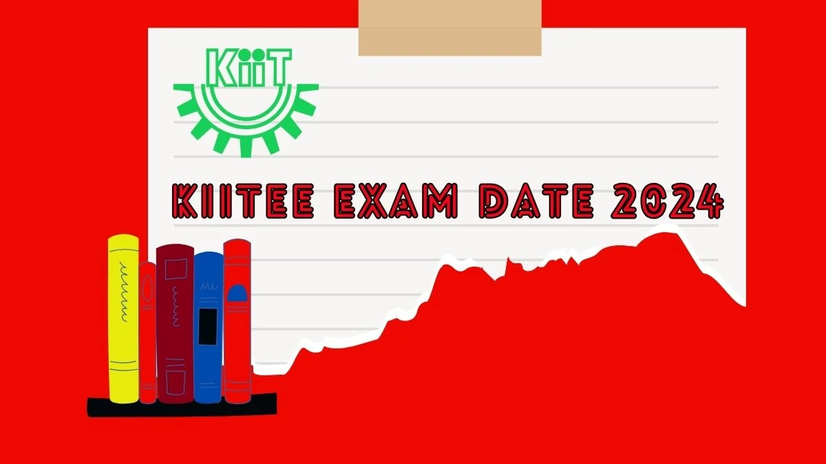 KIITEE Exam Date 2024 (Announced) @ kiitee.kiit.ac.in Check KIITEE Updates Here