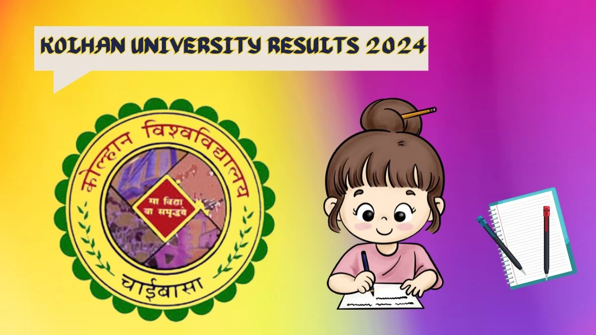 Kolhan University Results 2024 (Declared) at kolhanuniversity.ac.in Check UG 4th Sem Exam Result 2024