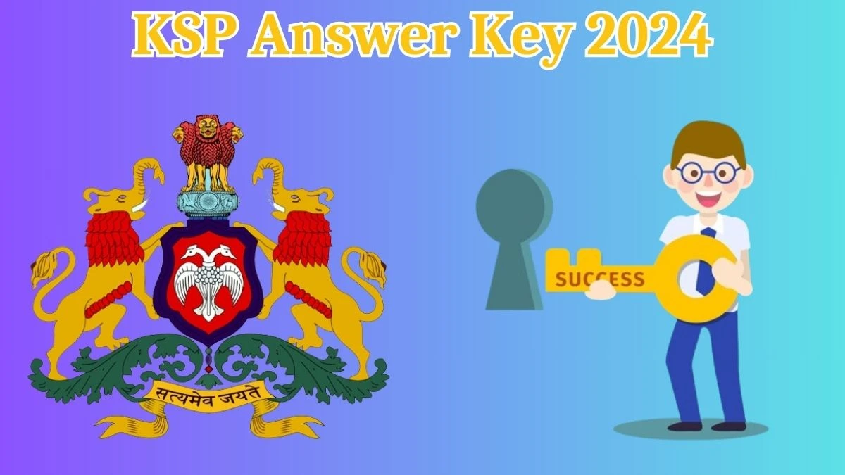 KSP Answer Key 2024 Available for the Civil Police Constable Download Answer Key PDF at ksp.karnataka.gov.in - 19 April 2024