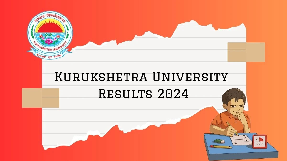 Kurukshetra University Results 2024 (Announced) at kuk.ac.in Link Here