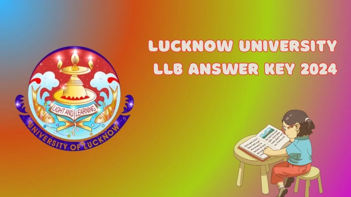 Lucknow University LLB Answer Key 2024 lkouniv.ac.in Check How to Check Details Here