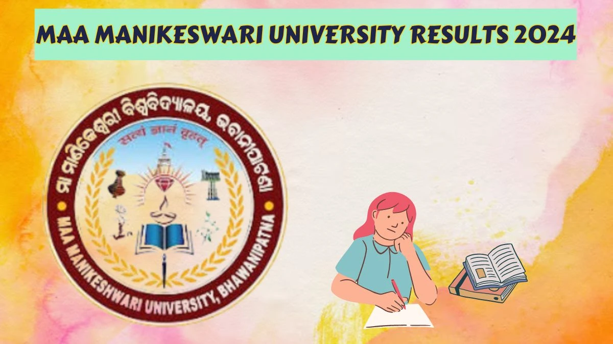 Maa Manikeswari University Results 2024 (OUT) at kalahandiuniversity.ac.in Check Publication of Results for Msw Sem-III Exam Result 2024