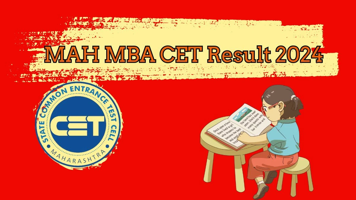 MAH MBA CET Result 2024 at cetcell.mahacet.org Check MAH MBA CET Details Link (Out Soon)