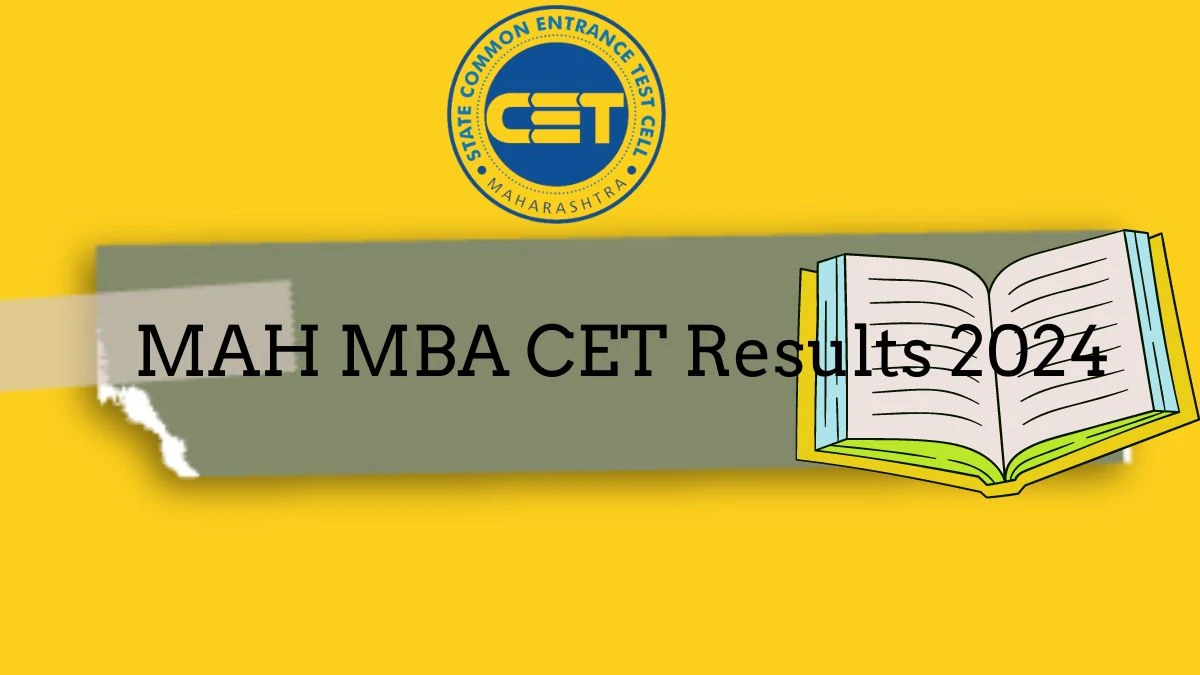 MAH MBA CET Results 2024 @ cetcell.mahacet.org (Apr 26) Updates Here