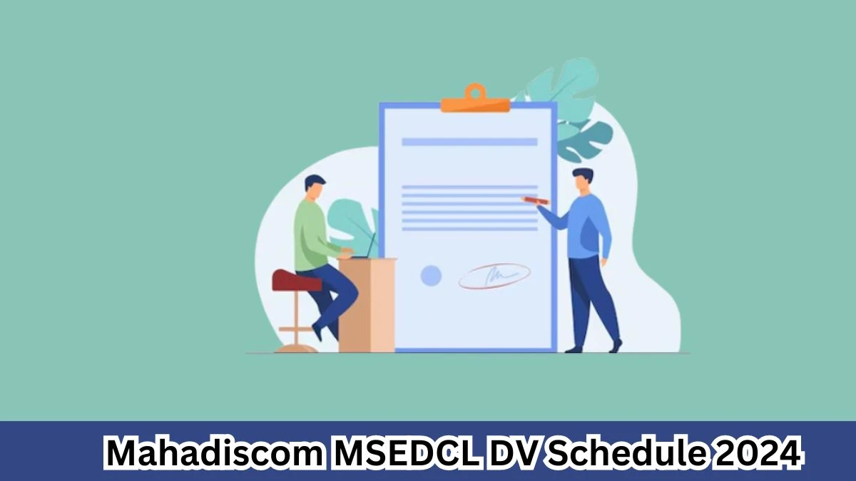 Mahadiscom MSEDCL Electrical Assistant DV Schedule 2024: Check Document Verification Date @ mahadiscom.in - 2 April 2024