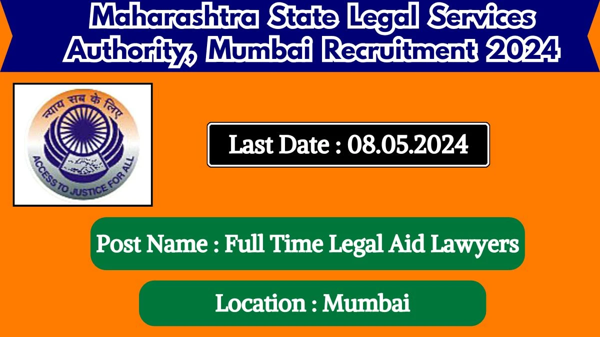 Maharashtra State Legal Services Authority, Mumbai Recruitment 2024 - Latest Full Time Legal Aid Lawyers on 24 April 2024
