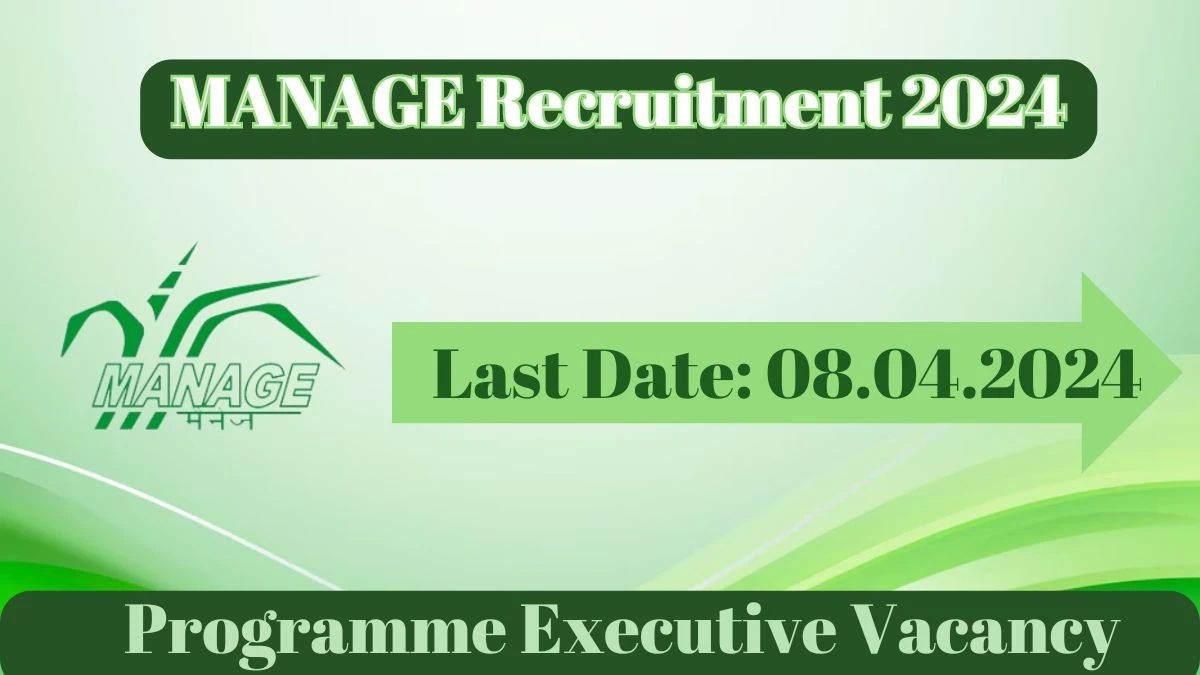 MANAGE Recruitment 2024 - 01 Programme Executive Jobs Updated On 01 Apr 2024
