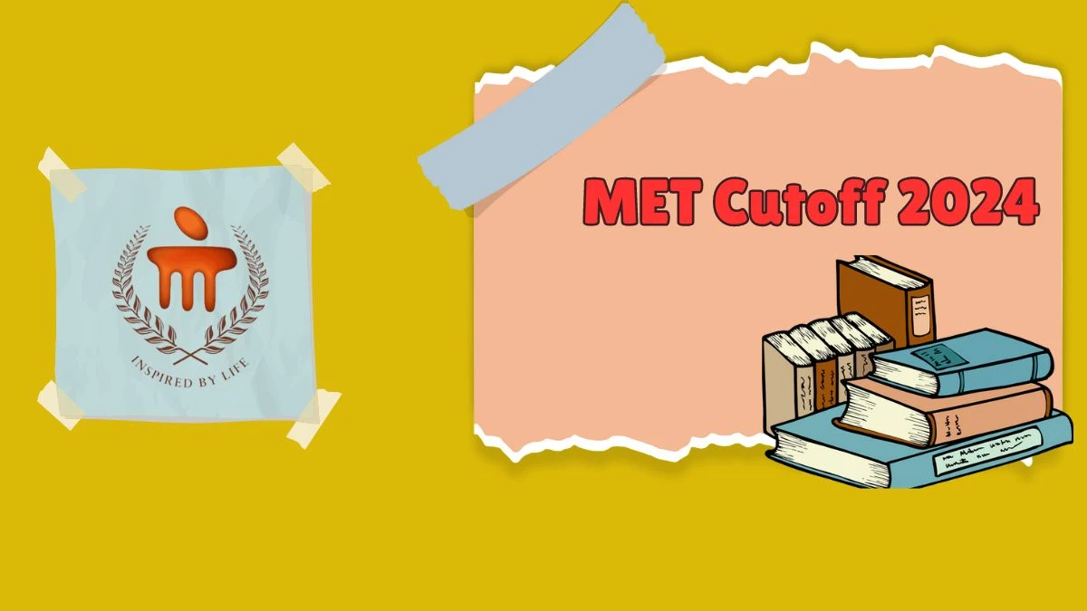 MET Cutoff 2024 manipal.edu Check Manipal University Exam Updates Here