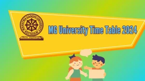 MG University Time Table 2024 (Declared) at mgu.ac.in