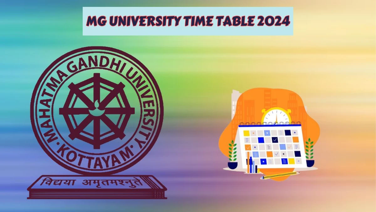 MG University Time Table 2024 (Link Out) at mgu.ac.in