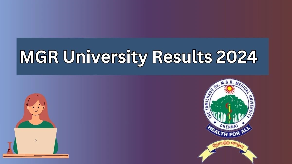 MGR University Results 2024 (Out) at tnmgrmu.ac.in Check B.Pharm Result 2024