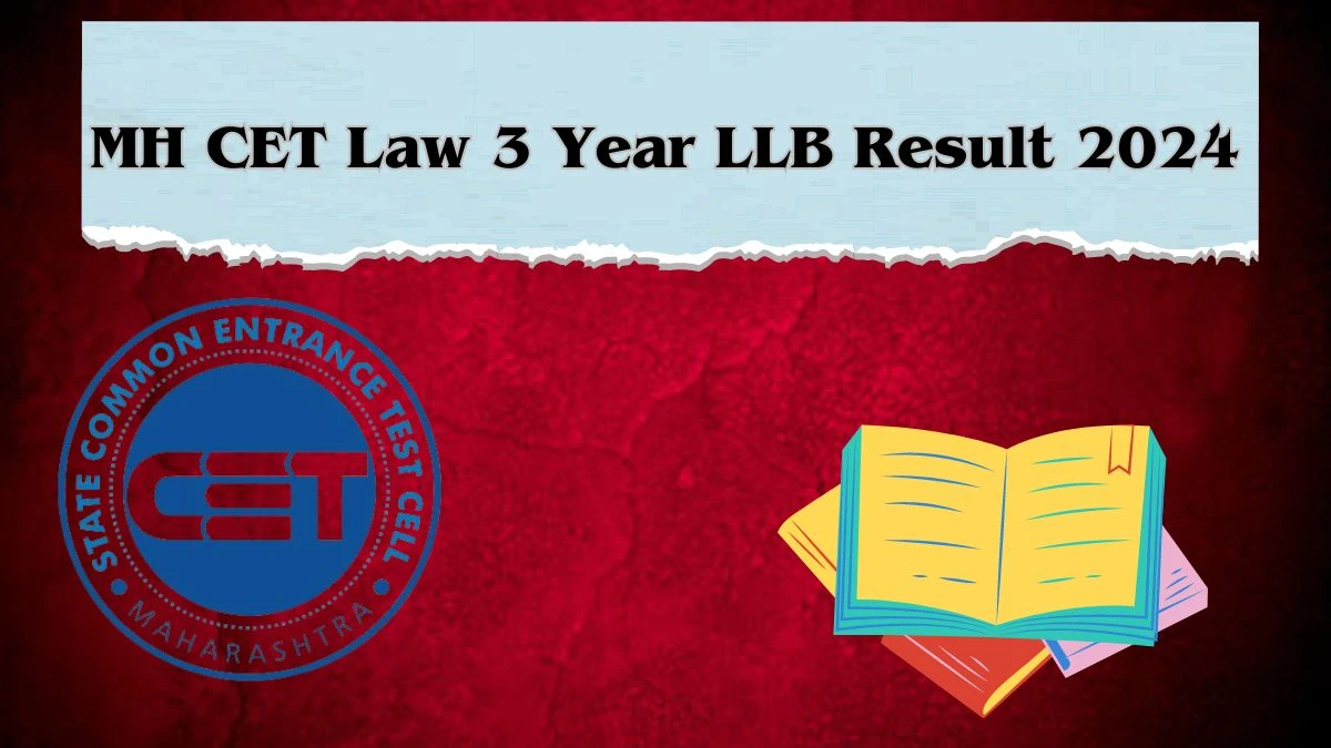 MH CET Law 3 Year LLB Result 2024 cetcell.mahacet.org (Soon) Check MH CET Law Exam Details Here