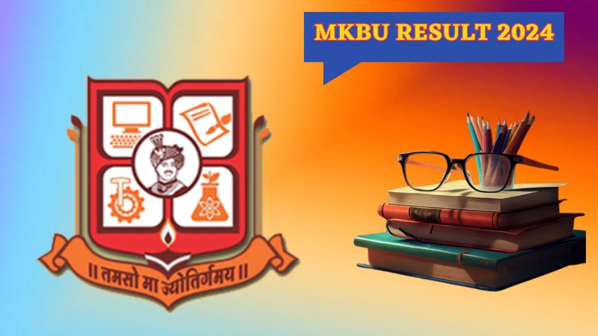 MKBU Result 2024 (Declared) at mkbhavuni.edu.in