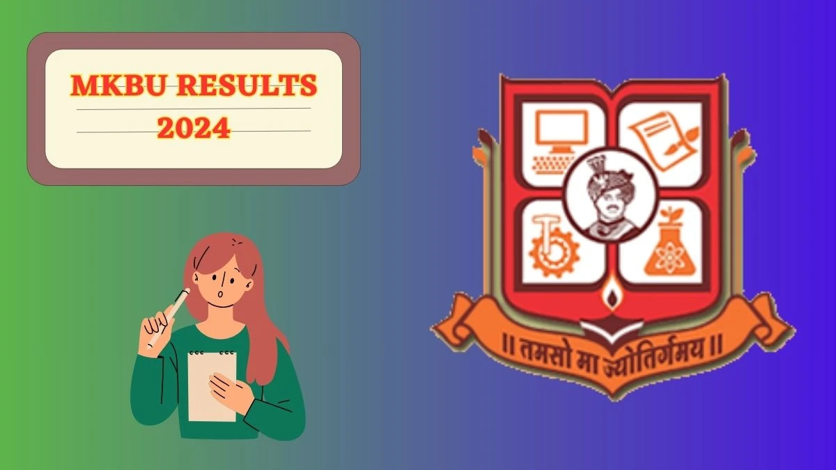 MKBU Results 2024 (Released) at mkbhavuni.edu.in Check Bsw Sem1 Result 2024