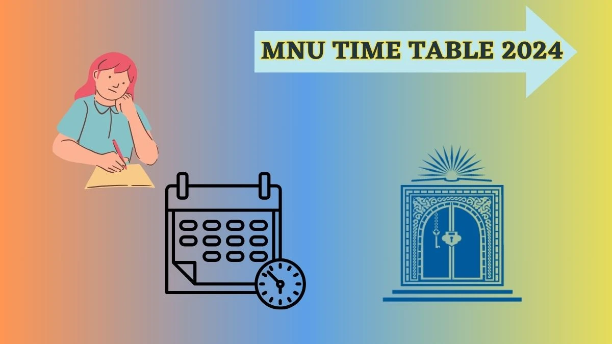 MNU Time Table 2024 (Announced) mnu.edu.mv Download MNU Date Sheet for 2024 Term 1 Final Exam Details Here