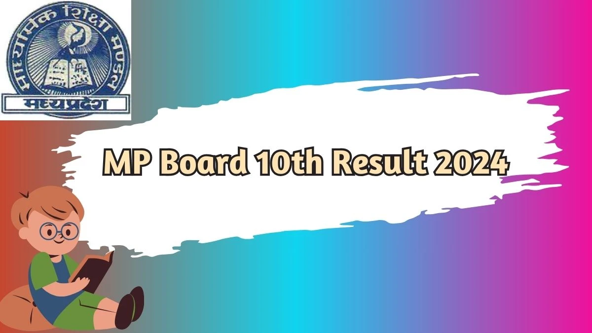 MP Board 10th Result 2024 (Out Soon) mpbse.nic.in