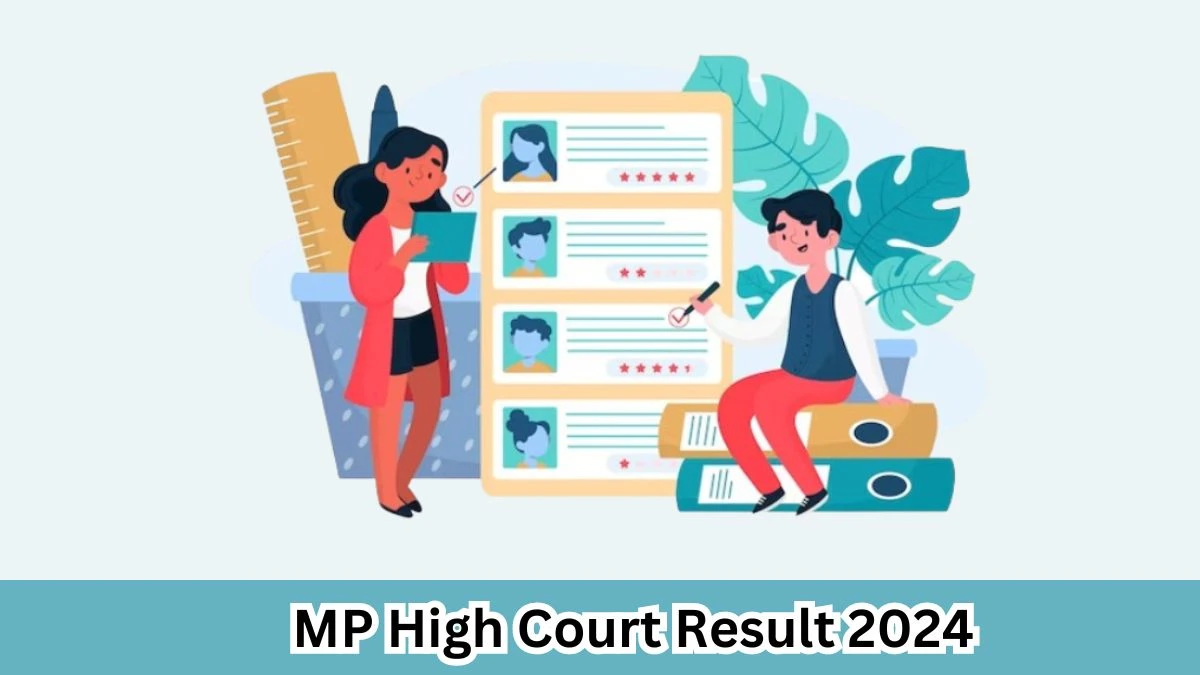 MP High Court Result 2024 To Be Announced Soon Civil Judge @ mphc.gov.in check Scorecard, Merit List - 1 April 2024