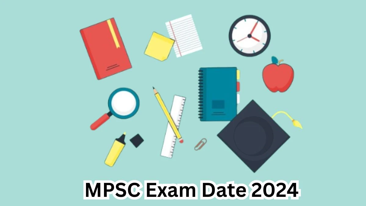 MPSC Exam Date 2024 at mpsc.gov.in Verify the schedule for the examination date, Junior Grade, and site details. - 15 April 2024