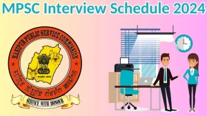 MPSC Interview Schedule 2024 Announced Check and Download MPSC Medical Officer at mpscmanipur.gov.in - 17 April 2024