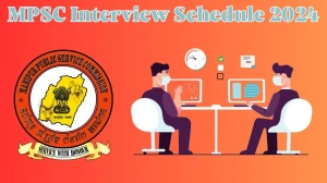 MPSC Interview Schedule 2024 for Medical Officer Posts Released Check Date Details at mpscmanipur.gov.in - 24 April 2024