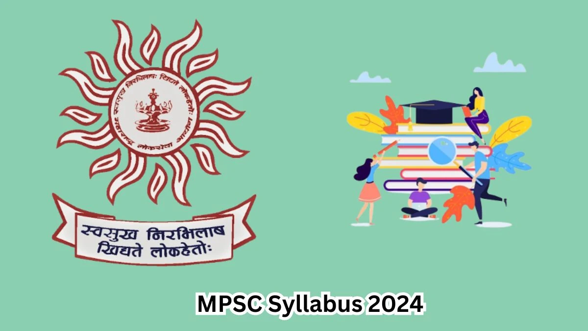 MPSC Syllabus 2024 Announced Download MPSC Deputy Director and Other Posts Exam pattern at mpsc.gov.in -