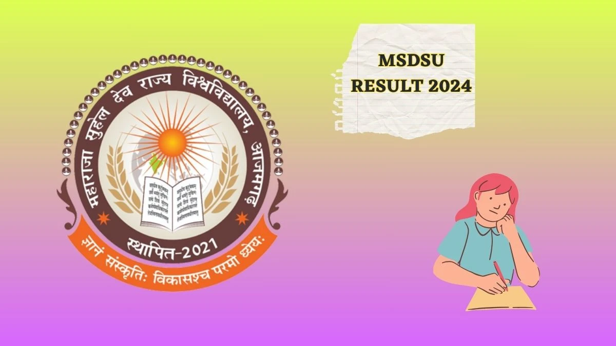 MSDSU Result 2024 (Declared) at msdsu.ac.in Check UG, PG, and Professional MA.Msc, Mcom Result 2024