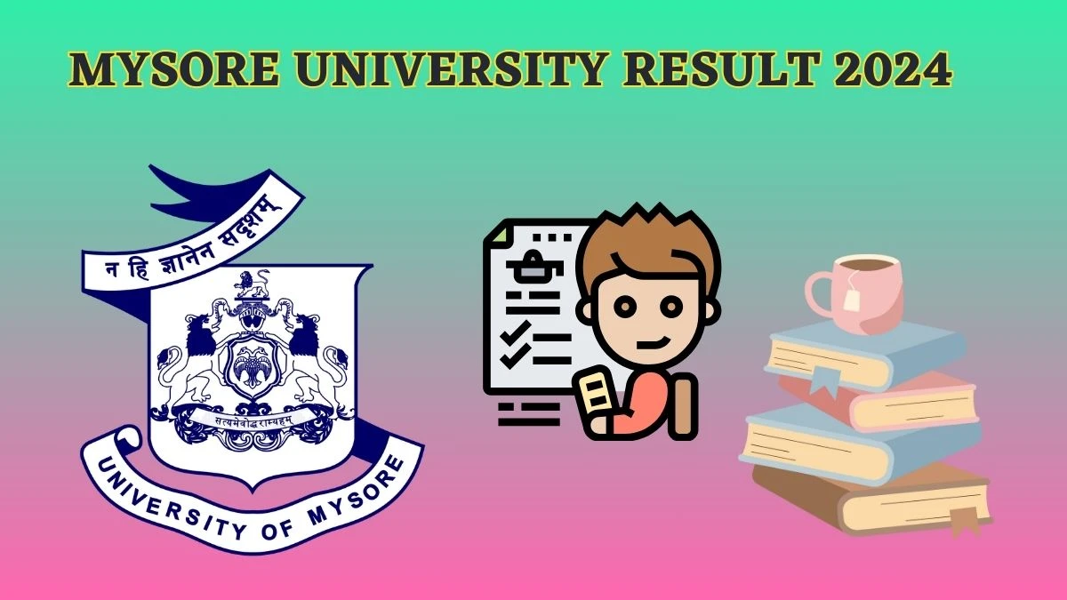 Mysore University Result 2024 (Pdf Out) at uni-mysore.ac.in/Kannada Check DMUSI 1st Sem Result 2024