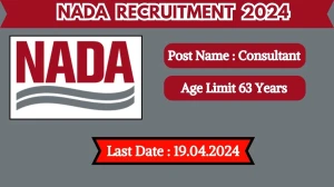 NADA Recruitment 2024 New Opportunity Out, Check Vacancy, Post, Salary, Age, Qualification and Application Procedure