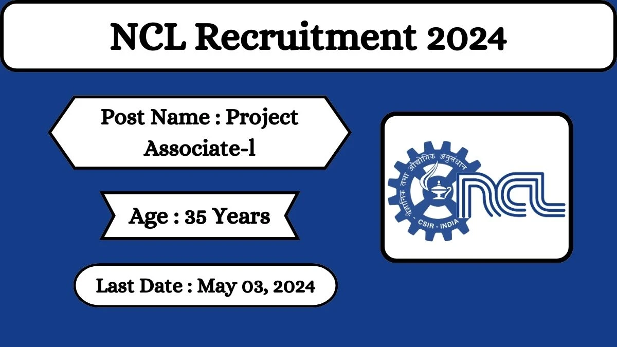 NCL Recruitment 2024 Check Posts, Salary, Qualification, Selection Process And How To Apply