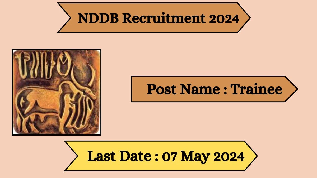 NDDB Recruitment 2024 Check Post, Vacancies, Age Limit And How To Apply