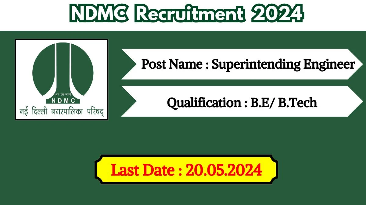 NDMC Recruitment 2024 New Opportunity Out, Check Vacancy, Post, Qualification and Application Procedure