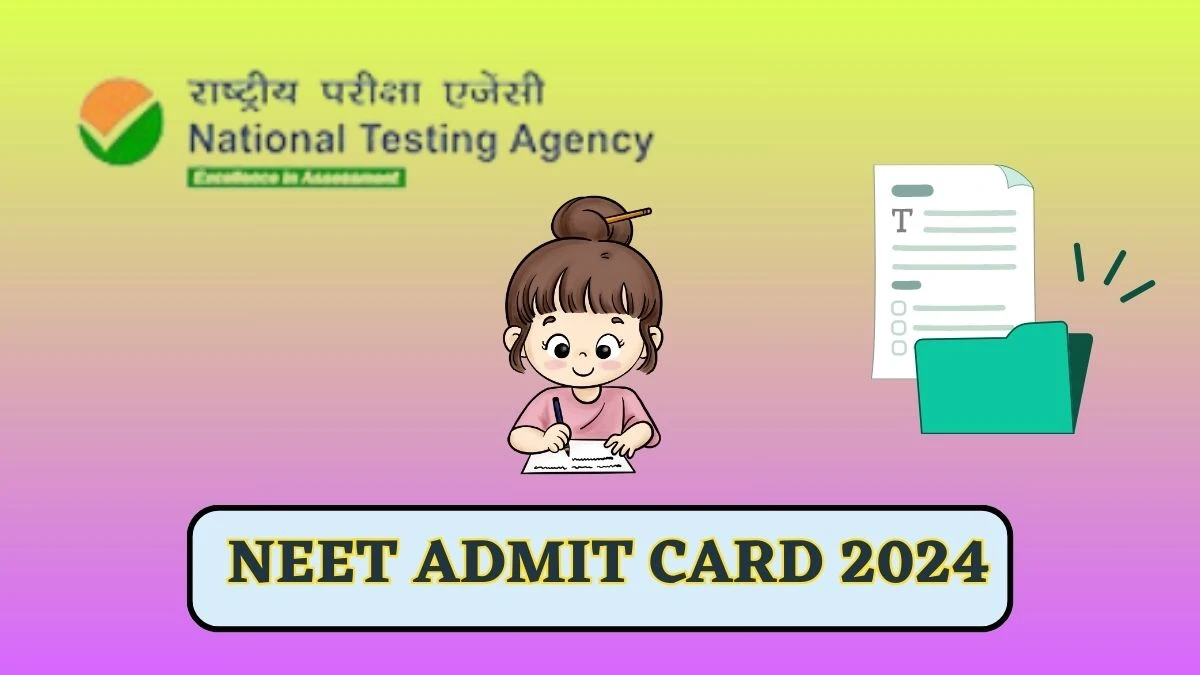 NEET Admit Card 2024 neet.nta.nic.in Direct Link Here