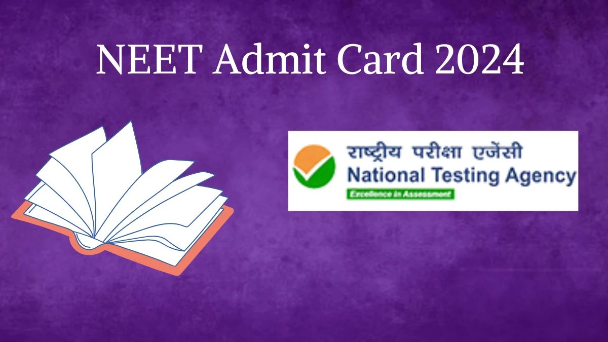 NEET Admit Card 2024 (Soon) neet.ntaonline.in Check and Download Hall Ticket Link Here