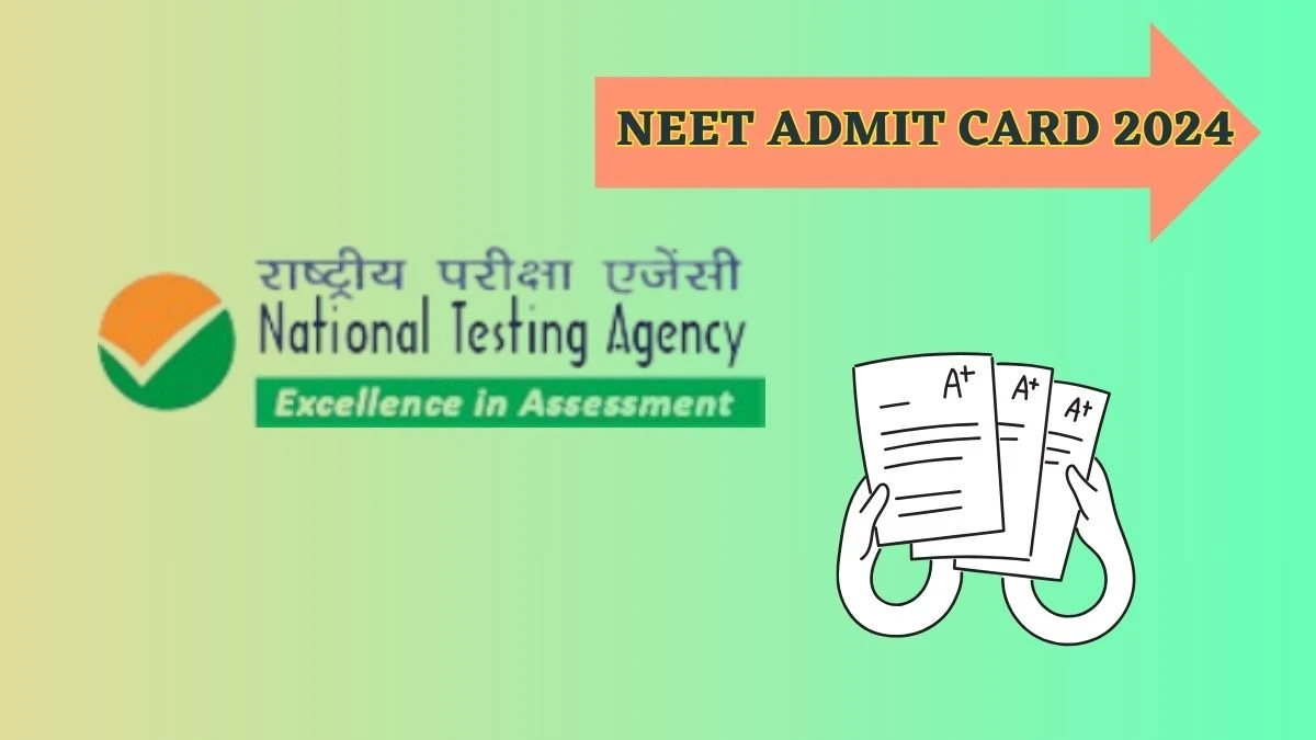 NEET Admit Card 2024 (Out Soon) neet.nta.nic.in Check Details Here