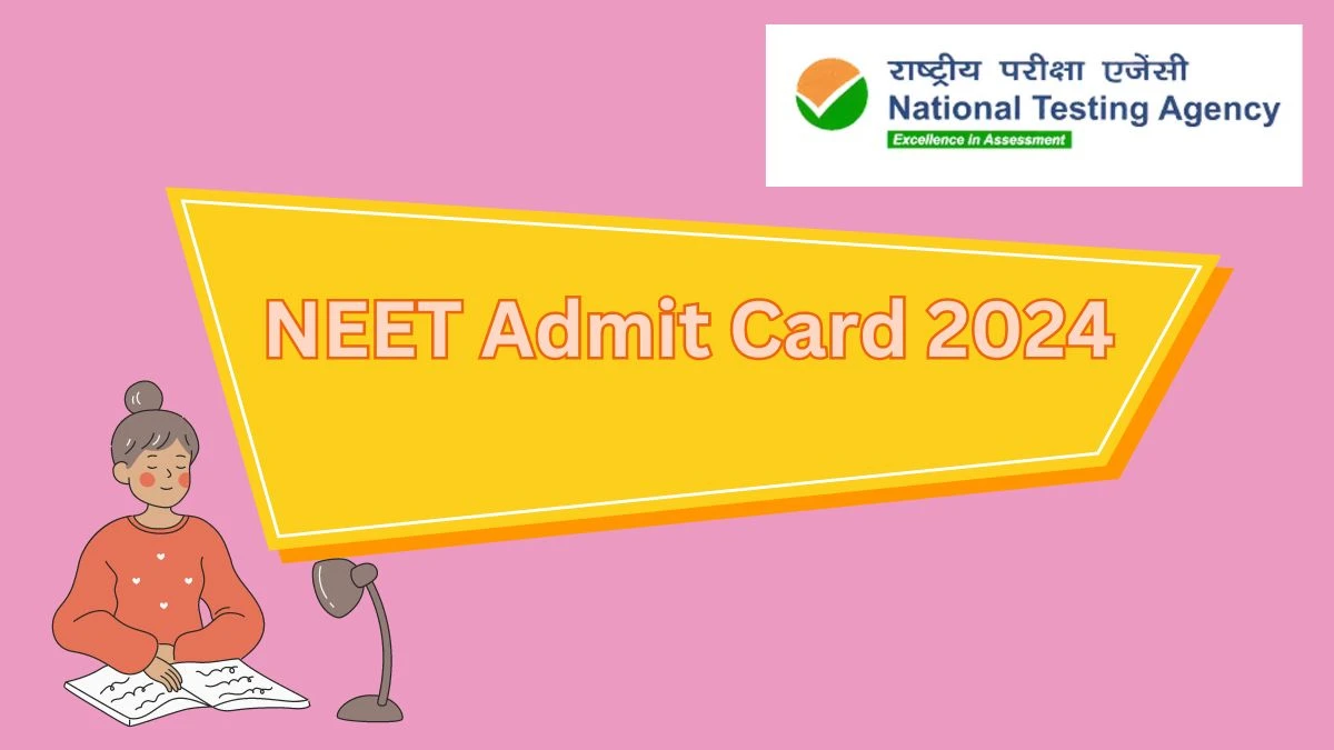 NEET Admit Card 2024 (Out Soon) at neet.nta.nic.in Download Hall Ticket