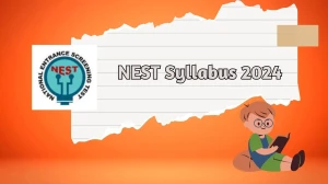 NEST Syllabus 2024 Download PDF @ nestexam.in