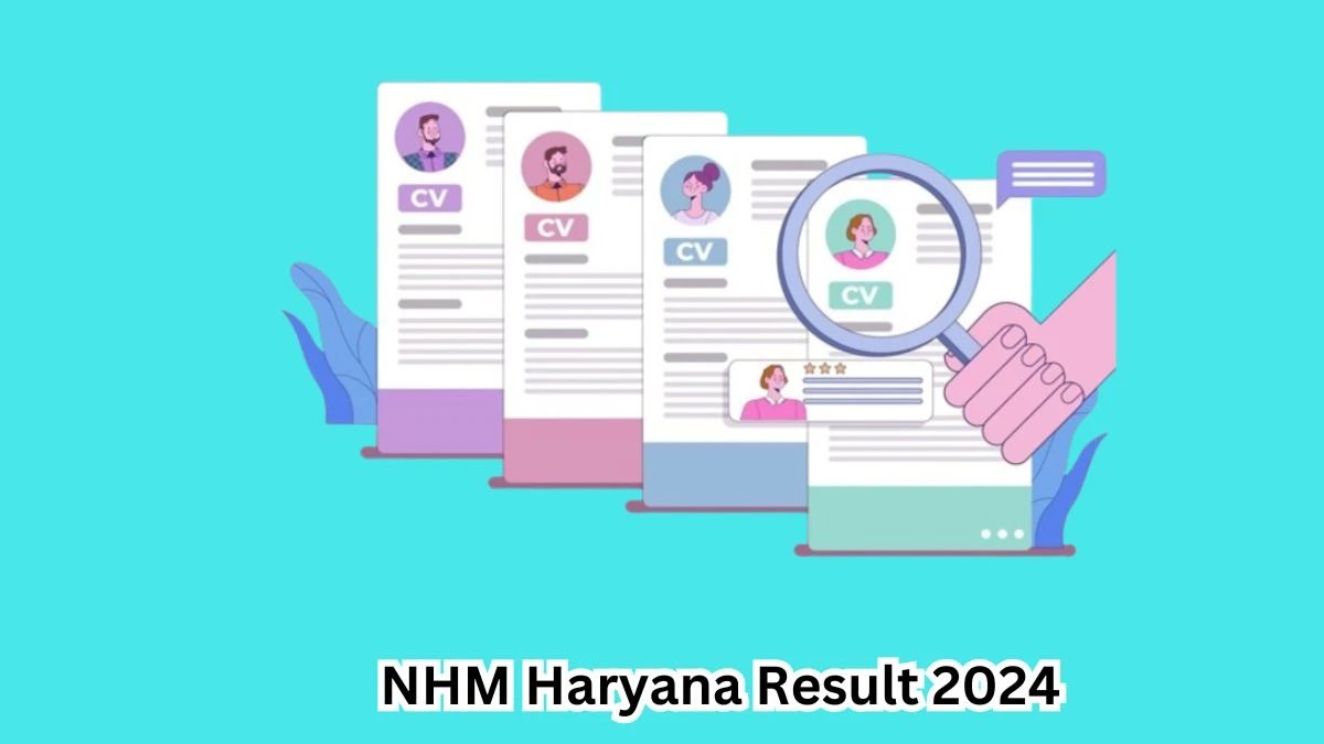 NHM Haryana Result 2024 Announced. Direct Link to Check NHM Haryana Account Assistant and Other Posts Result 2024 nhmharyana.gov.in - 30 April 2024