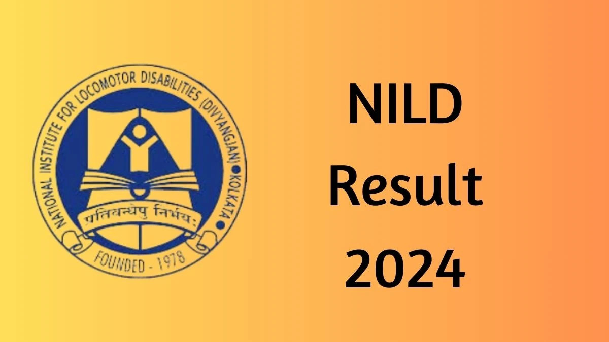 NILD Result 2024 Announced. Direct Link to Check NILD Clerk/Typist Result 2024 niohkol.nic.in - 18 April 2024
