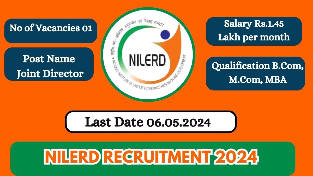 NILERD Recruitment 2024: Monthly Salary Up To 1.45 Lakh, Check Posts, Vacancies, Qualification, Age, Selection Process and How To Apply